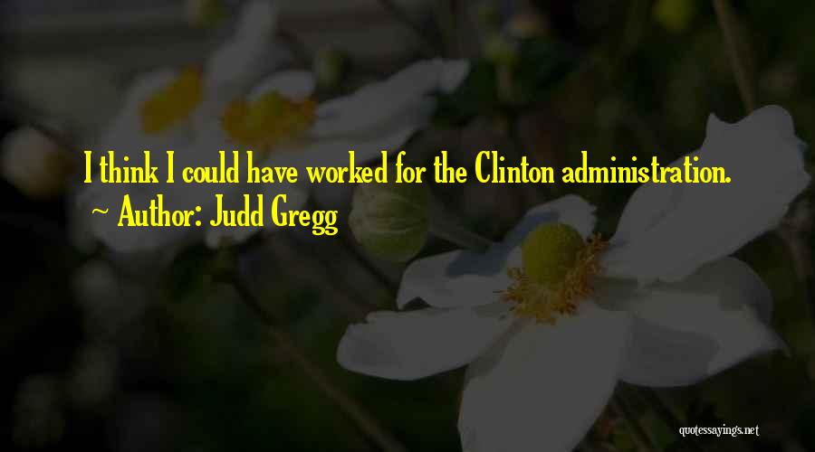 Judd Gregg Quotes 976160