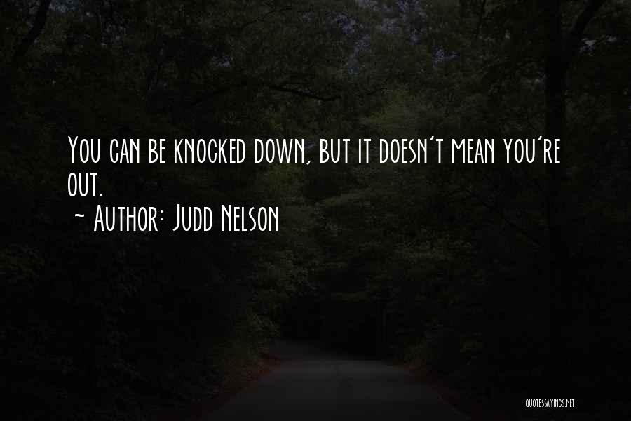 Judd Nelson Quotes 1089485