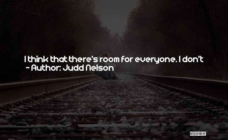 Judd Nelson Quotes 1122673