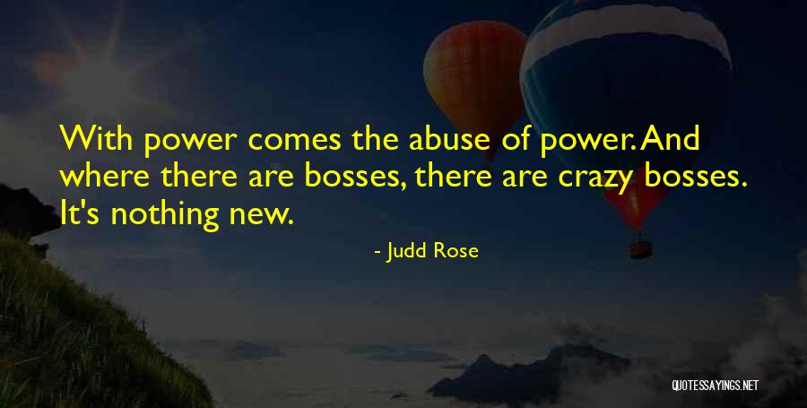 Judd Rose Quotes 1142515