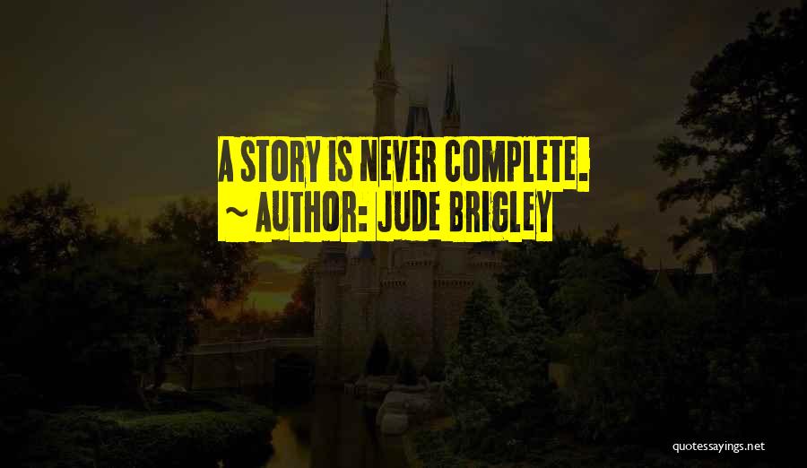 Jude Brigley Quotes 1140355