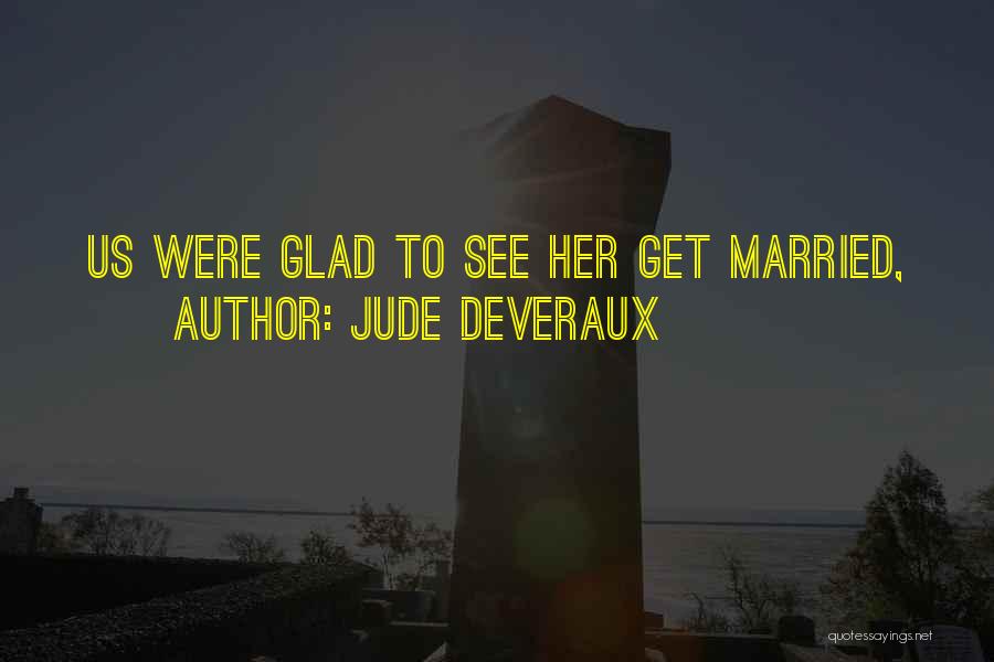 Jude Deveraux Quotes 322735