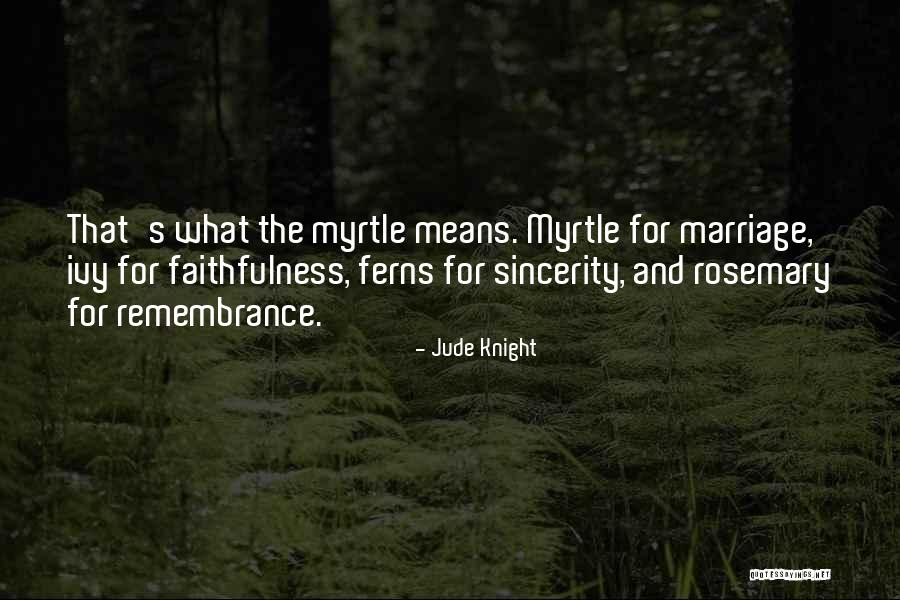 Jude Knight Quotes 829896