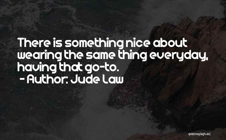 Jude Law Quotes 1206347