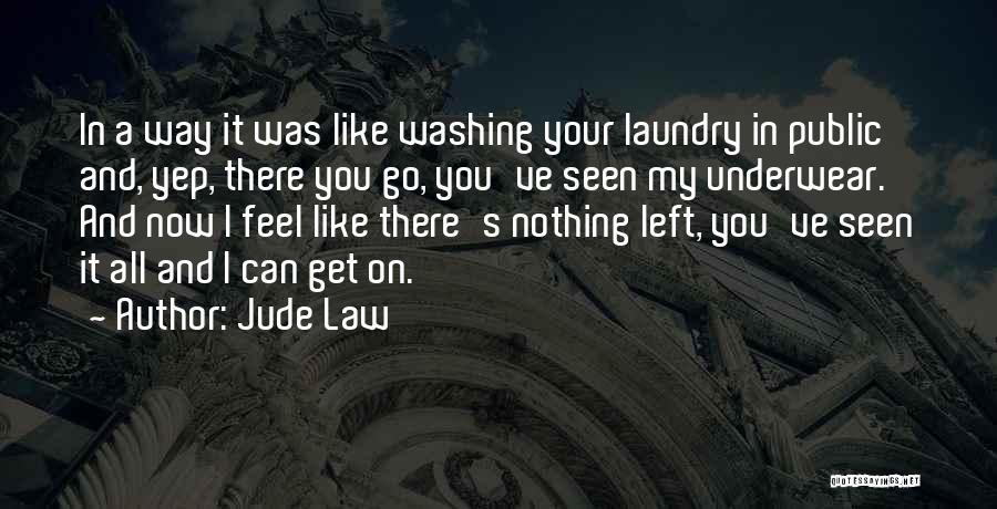 Jude Law Quotes 1297349