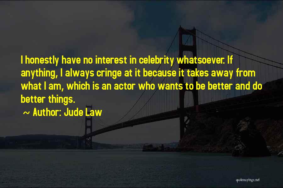 Jude Law Quotes 1392268