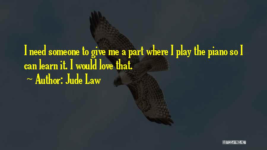 Jude Law Quotes 619344