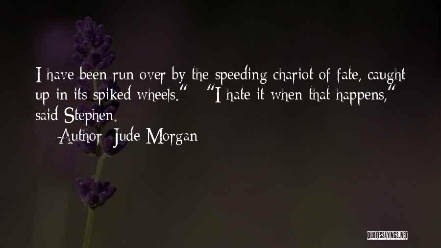 Jude Morgan Quotes 1014064