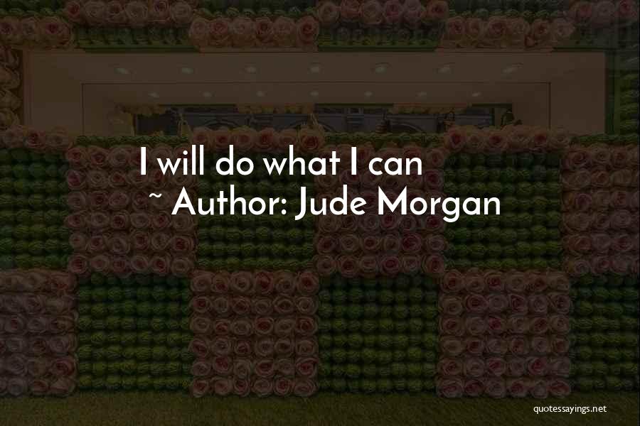 Jude Morgan Quotes 1127502