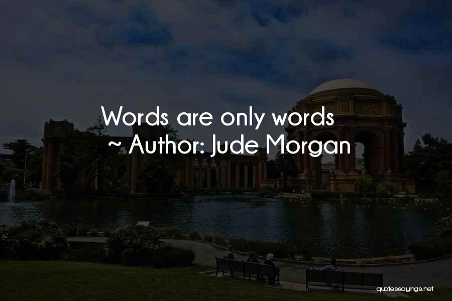 Jude Morgan Quotes 1447248