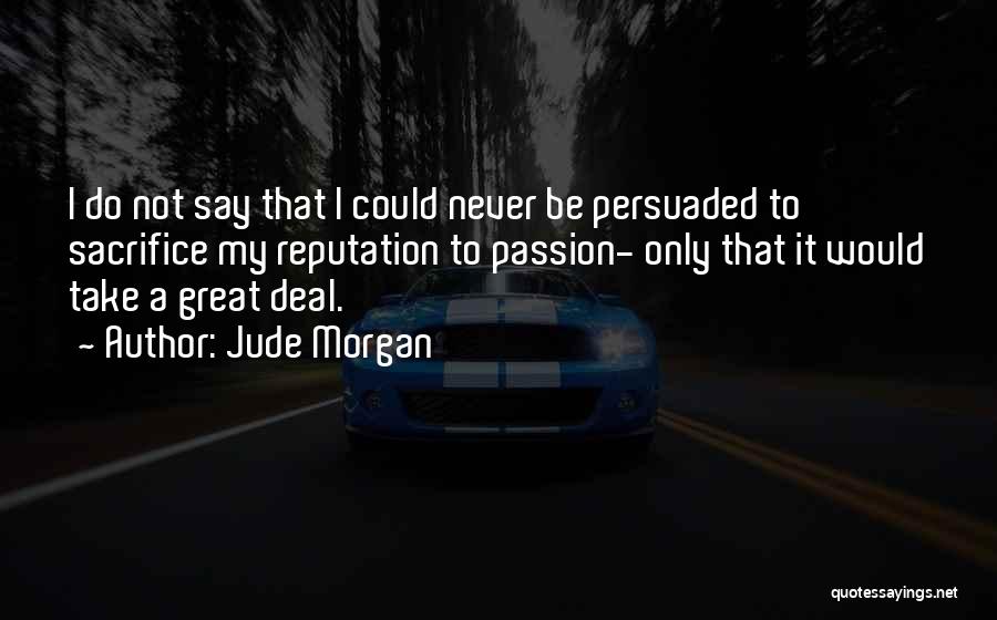 Jude Morgan Quotes 1780170