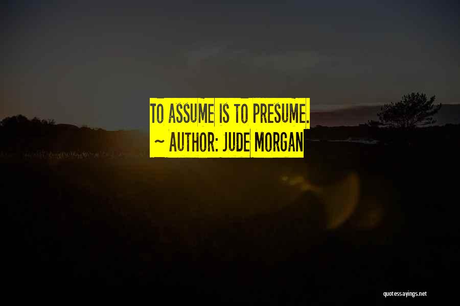 Jude Morgan Quotes 2023047