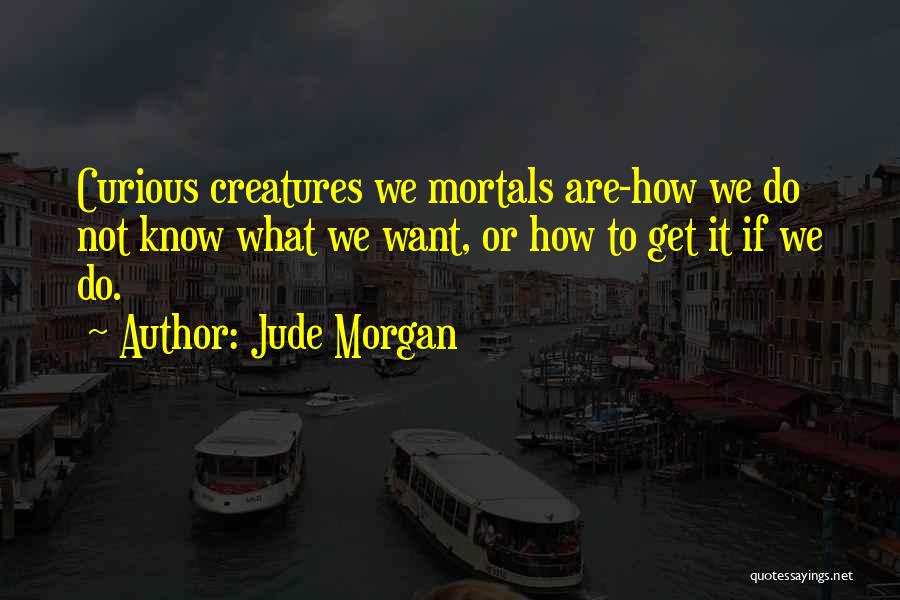 Jude Morgan Quotes 386371
