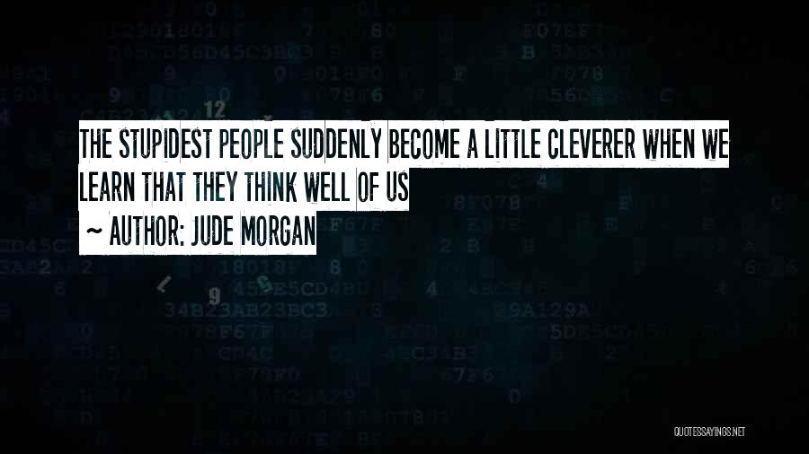 Jude Morgan Quotes 534806