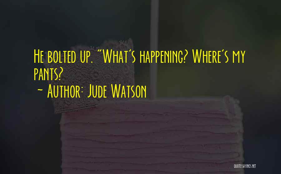 Jude Quotes By Jude Watson