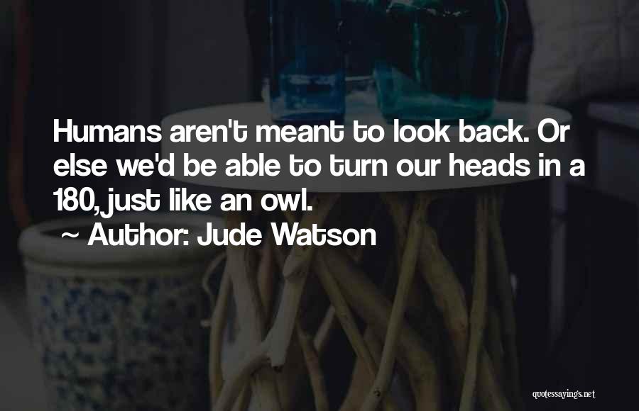 Jude Watson Loot Quotes By Jude Watson