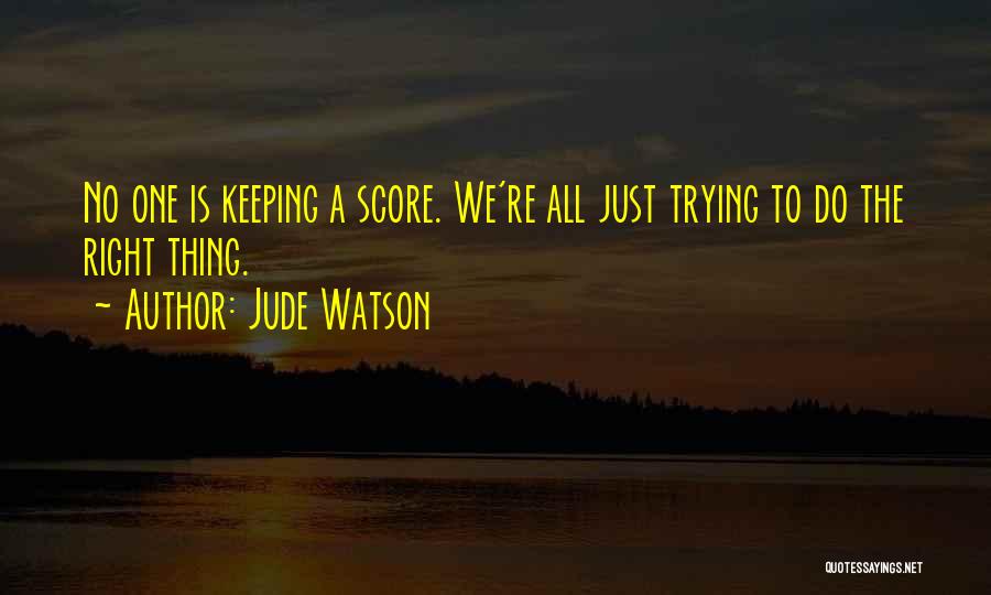 Jude Watson Quotes 1033322