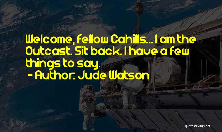 Jude Watson Quotes 1148658