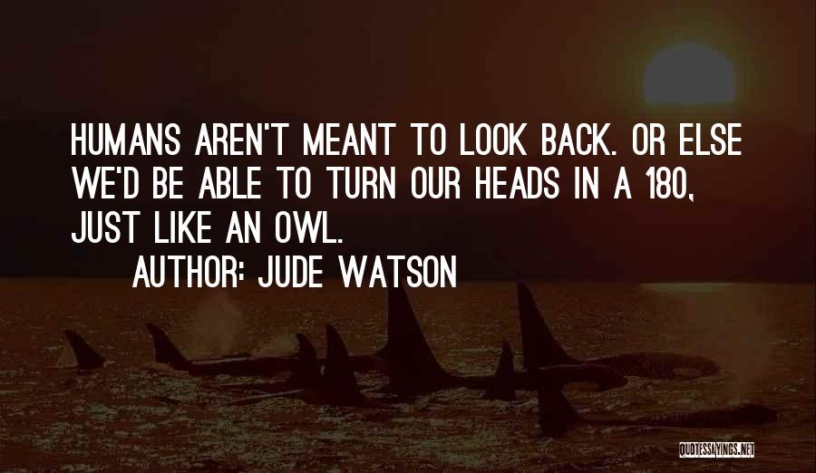 Jude Watson Quotes 1305217