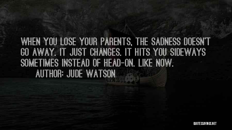 Jude Watson Quotes 1396735