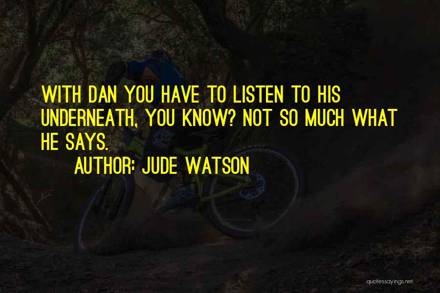 Jude Watson Quotes 157786