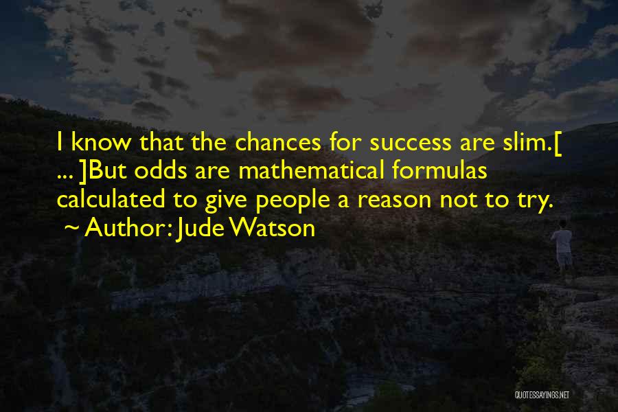 Jude Watson Quotes 1860926