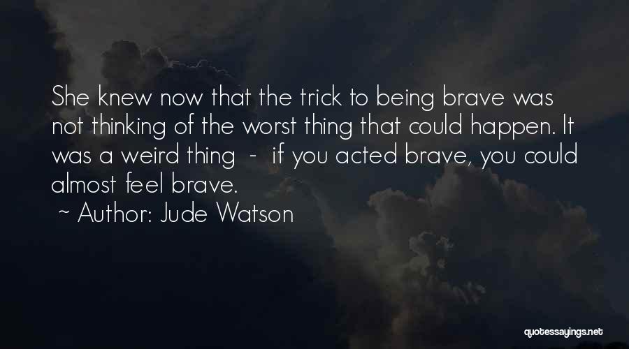 Jude Watson Quotes 1991781