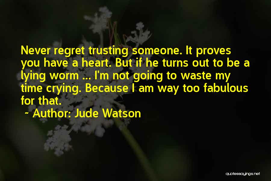 Jude Watson Quotes 349730