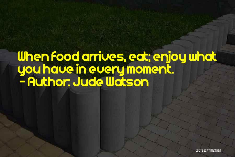 Jude Watson Quotes 619352