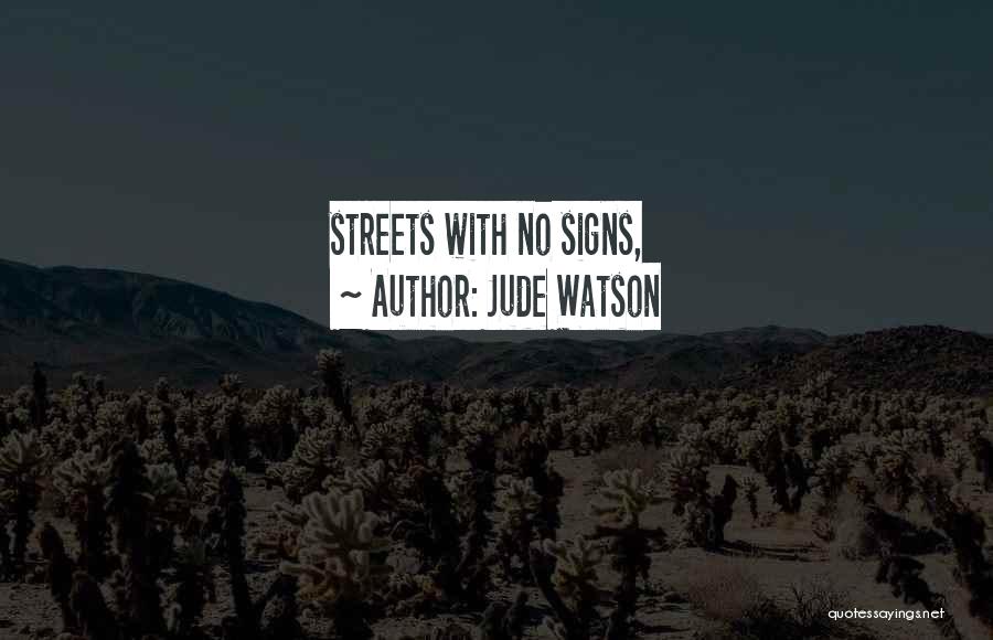 Jude Watson Quotes 895003