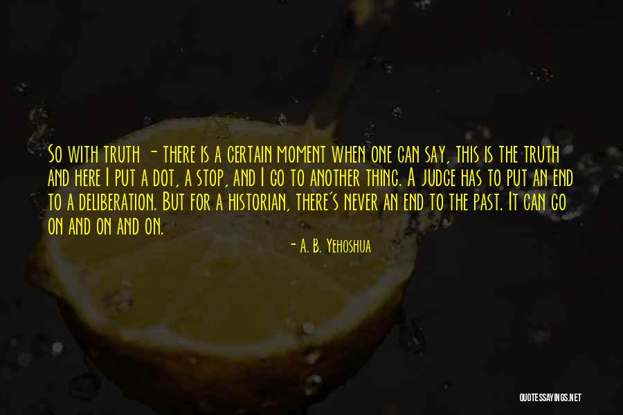 Judecata Tiganeasca Quotes By A. B. Yehoshua Judecata Tiganeasca Quotes By A. B. Yehoshua