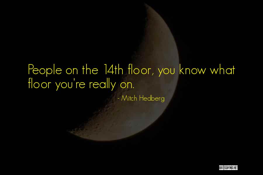 Judedinosaurios Quotes By Mitch Hedberg Judedinosaurios Quotes By Mitch Hedberg