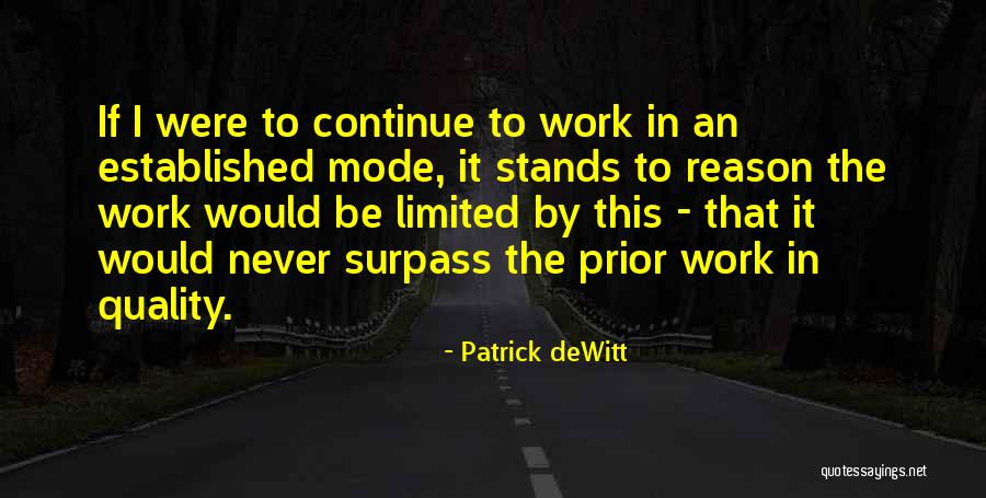 Judelle Conley Quotes By Patrick DeWitt Judelle Conley Quotes By Patrick DeWitt
