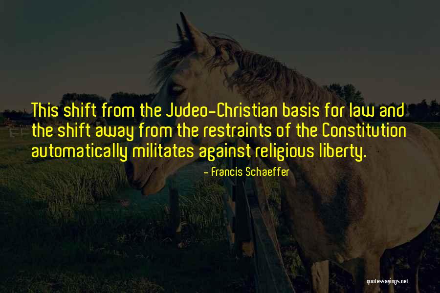 Judeo-christian Quotes By Francis Schaeffer