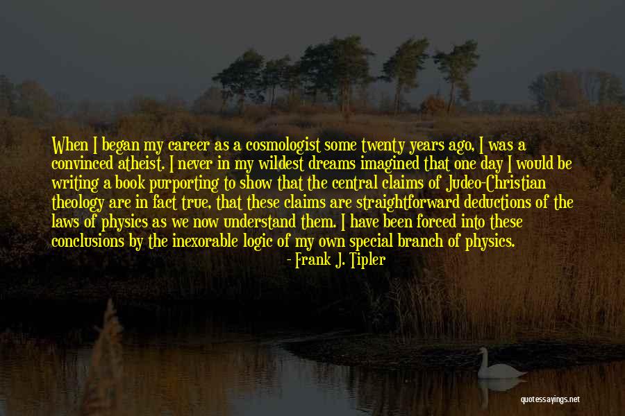 Judeo-christian Quotes By Frank J. Tipler