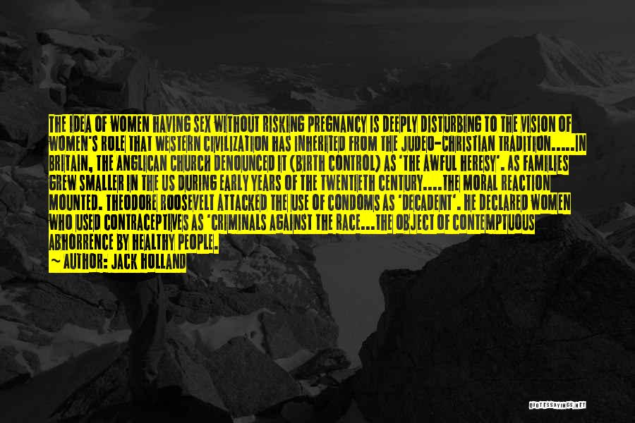 Judeo-christian Quotes By Jack Holland Judeo-christian Quotes By Jack Holland
