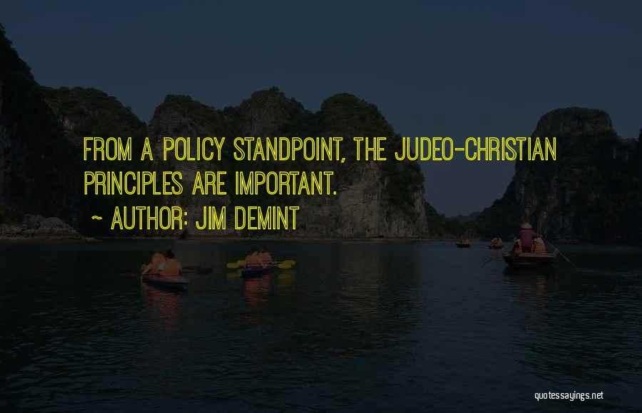 Judeo-christian Quotes By Jim DeMint