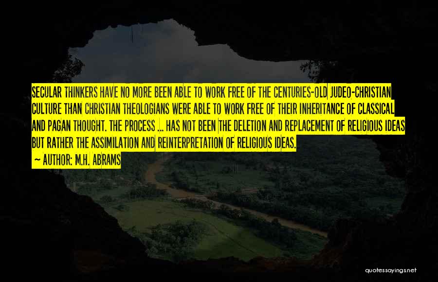 Judeo-christian Quotes By M.H. Abrams Judeo-christian Quotes By M.H. Abrams