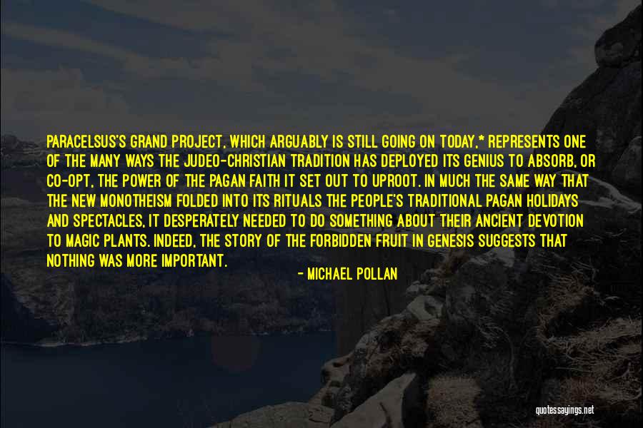 Judeo-christian Quotes By Michael Pollan