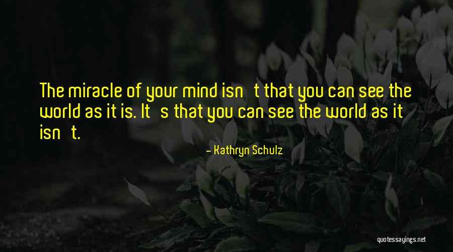 Judeu Gil Quotes By Kathryn Schulz Judeu Gil Quotes By Kathryn Schulz