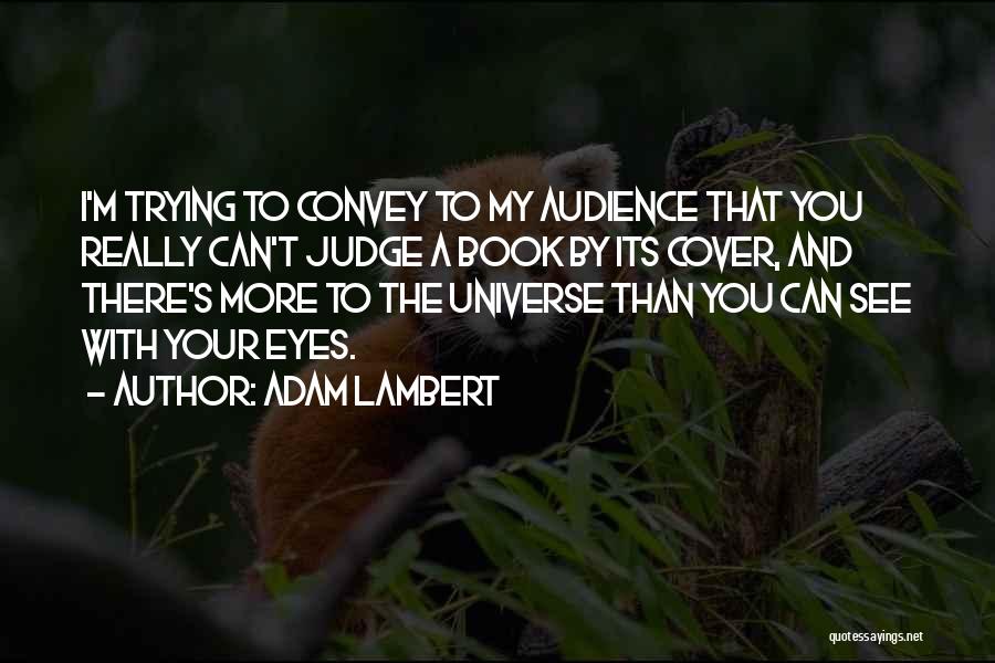 Judge A Book By Its Cover Quotes By Adam Lambert