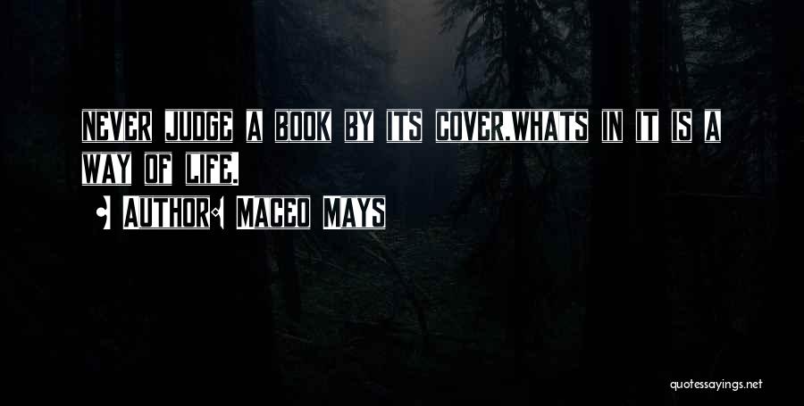 Judge A Book By Its Cover Quotes By Maceo Mays