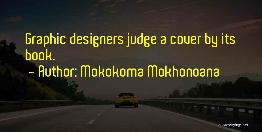 Judge A Book By Its Cover Quotes By Mokokoma Mokhonoana
