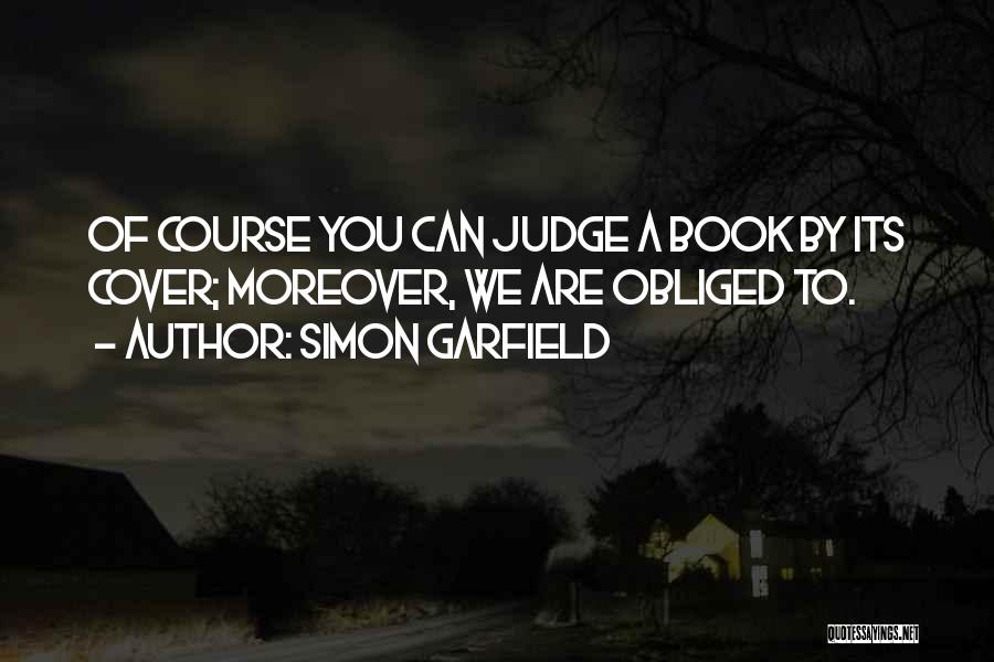 Judge A Book By Its Cover Quotes By Simon Garfield