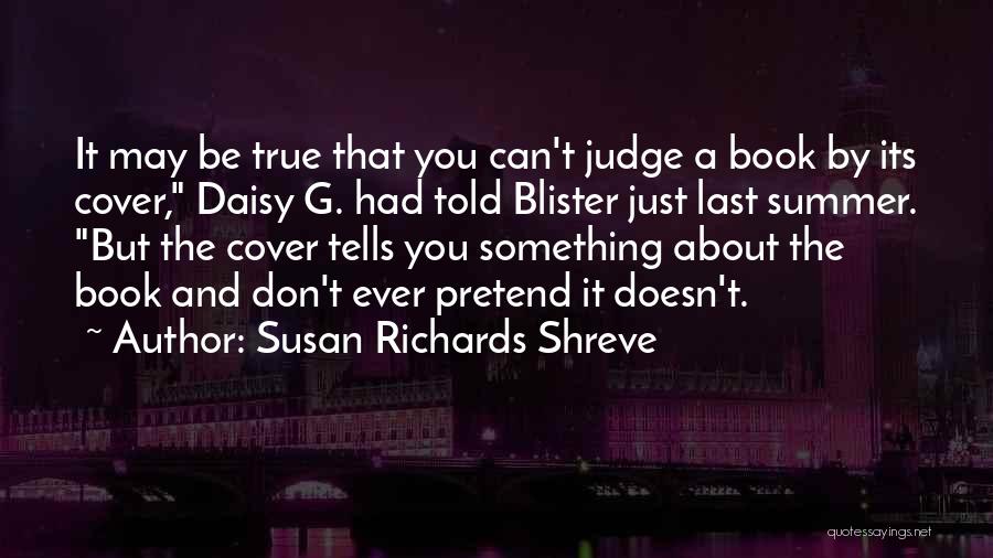 Judge A Book By Its Cover Quotes By Susan Richards Shreve