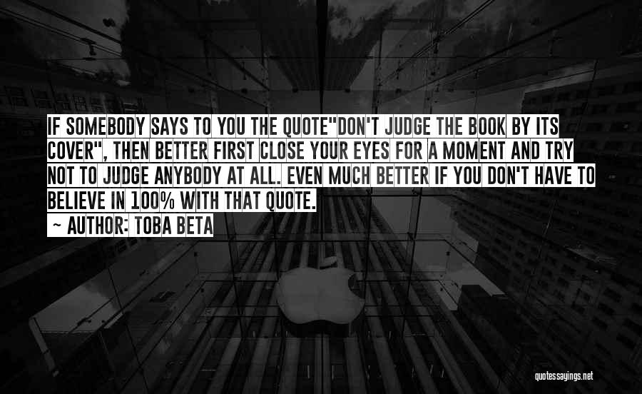 Judge A Book By Its Cover Quotes By Toba Beta