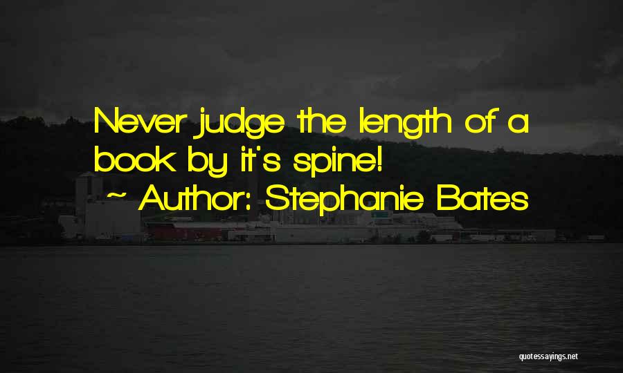 Judge A Book Quotes By Stephanie Bates