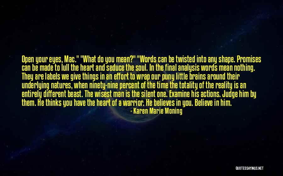 Judge Actions Not Words Quotes By Karen Marie Moning Judge Actions Not Words Quotes By Karen Marie Moning