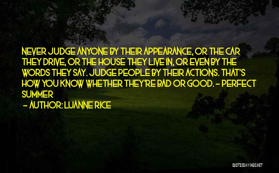 Judge Actions Not Words Quotes By Luanne Rice
