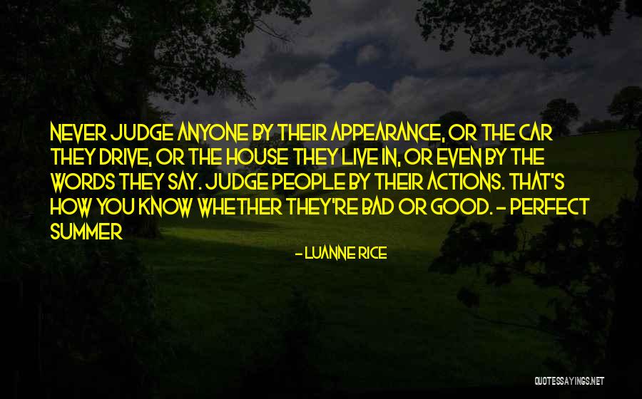 Judge Actions Not Words Quotes By Luanne Rice